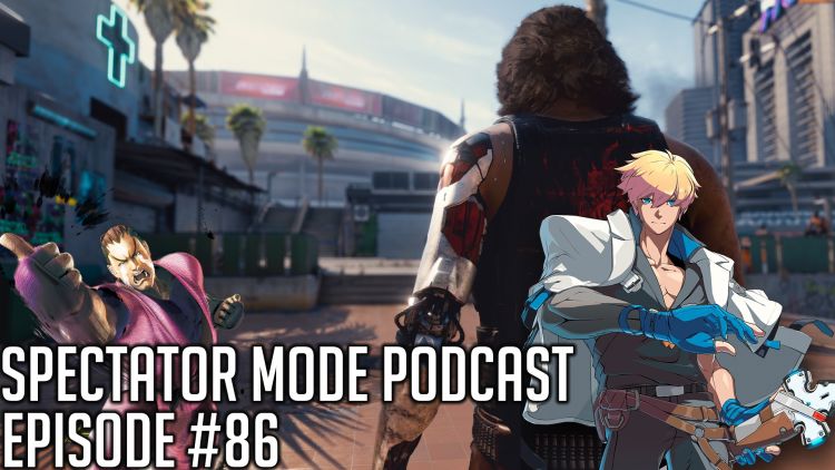 Spectator Mode Podcast 87