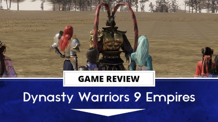 Dynasty Warriors 9 Empires Review