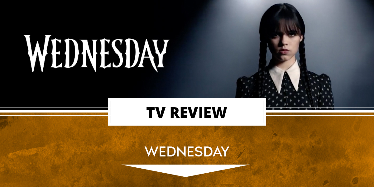 Wednesday (2022) Netflix Series Review 