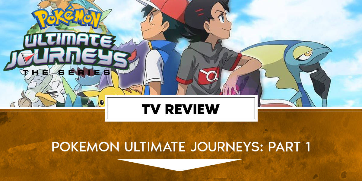 Pokémon Ultimate Journeys: The Series: Pokemon Ultimate Journeys