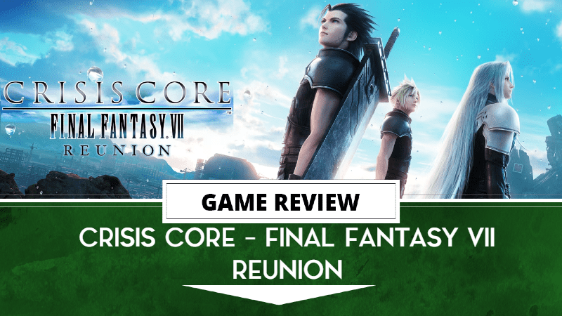 The characters and combat of CRISIS CORE –FINAL FANTASY VII– REUNION