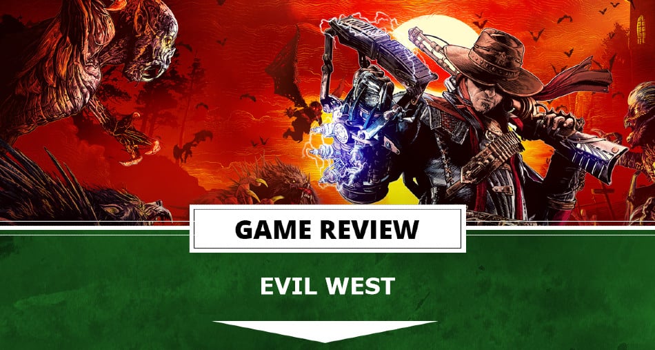Evil West review