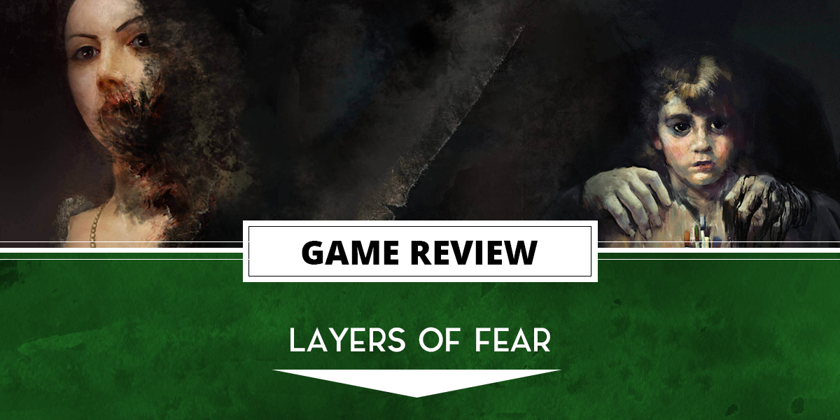 REVIEW, Layers of Fear 2023