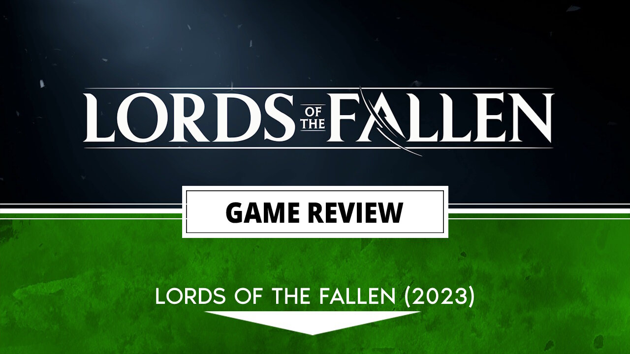 Lords of the Fallen 2023 Pre-order Guide: Release Date & Price of this  Souls-like Reboot