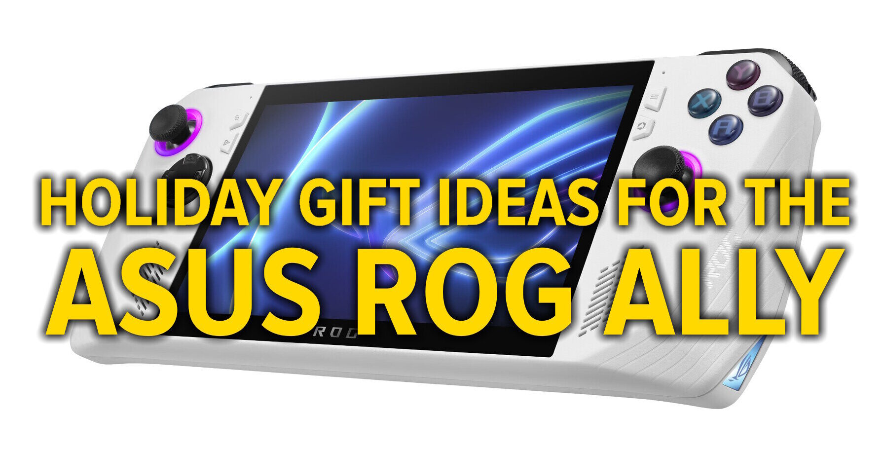 ASUS ROG Ally Accessories Gift Ideas