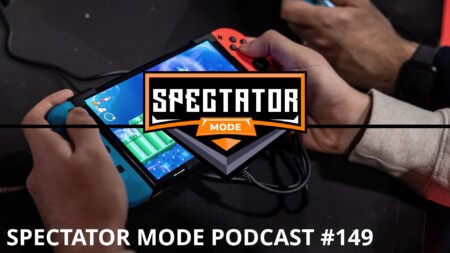 Spectator Mode Podcast Episode 149