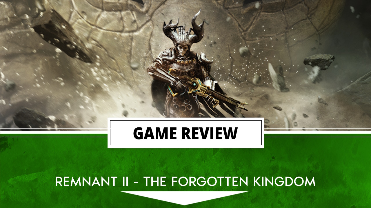 Remnant II The Kingdom Review (PC)