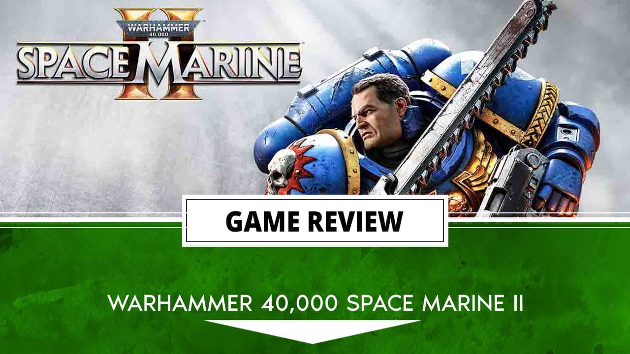 Warhammer 40,000: Space Marine 2 Review – Grim and Great