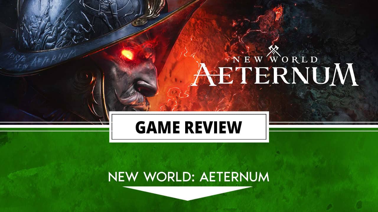 new world aeternum review header-01 | The Outerhaven new world aeternum review header-01